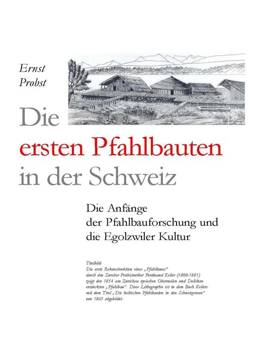 Title details for Die ersten Pfahlbauern in der Schweiz by Ernst Probst - Available